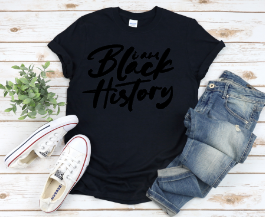 I AM BLACK HISTORY T-shirt