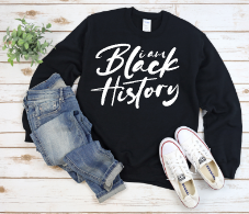 I AM BLACK HISTORY Sweatshirt