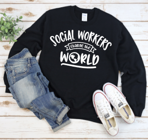 SOCIAL WORKERS CHANGE THE WORLD Crewneck