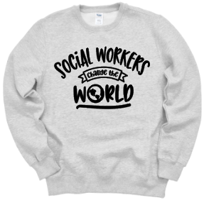 SOCIAL WORKERS CHANGE THE WORLD Crewneck