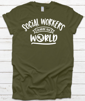SOCIAL WORKERS CHANGE THE WORLD