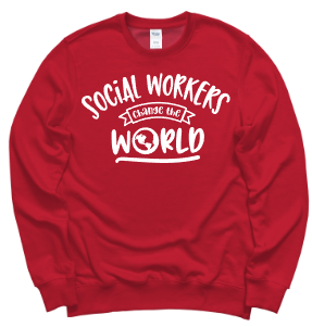 SOCIAL WORKERS CHANGE THE WORLD Crewneck